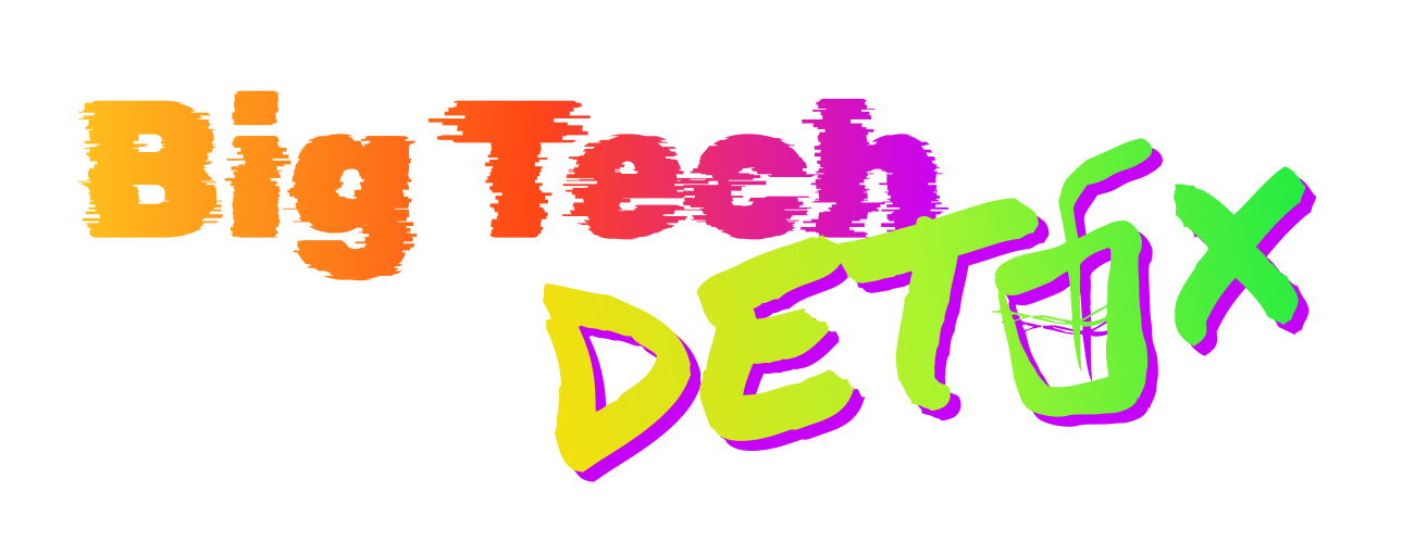 Big Tech Detox